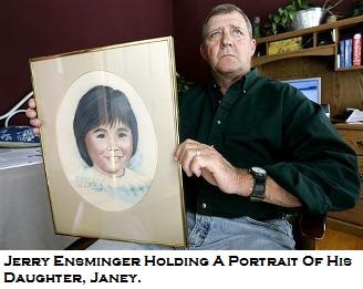 Jerry's daughter Janey was one of 12,598 children conceived and or born aboard the base from 1968-1985 who are under study by ATSDR for adverse health effects from their exposure to the contaminated water. Janey was diagnosed with leukemia at the age of 6 and died at the age of 9 from the disease. Jerry has been involved in uncovering the truth at Camp Lejeune ever since he discovered that he and his family were exposed to the chemicals at the base 12 years after Janey's death. 